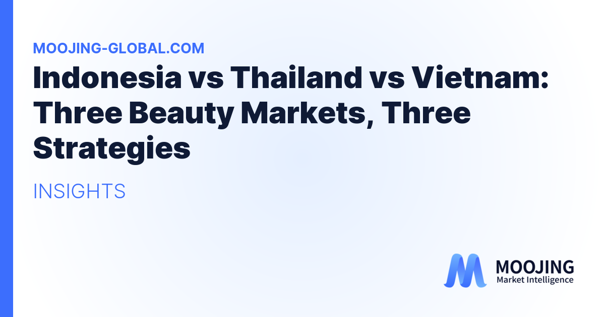 Indonesia vs Thailand vs Vietnam: Three Beauty Markets, Three Strategies