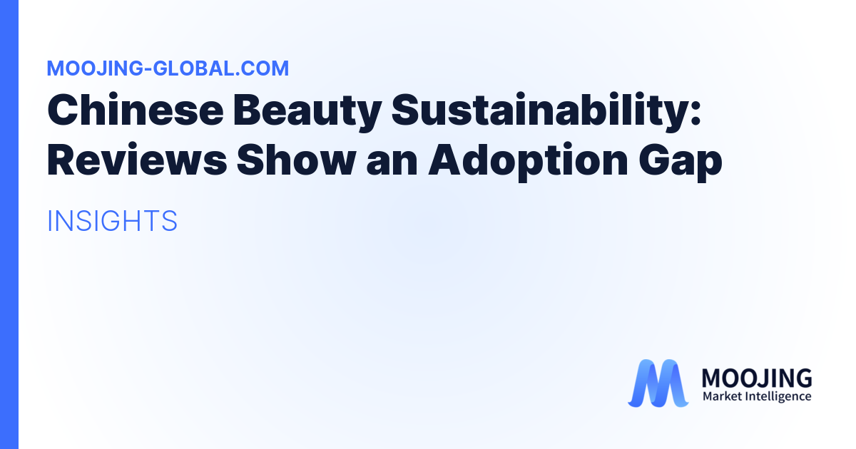 Chinese Beauty Sustainability: Reviews Show an Adoption Gap