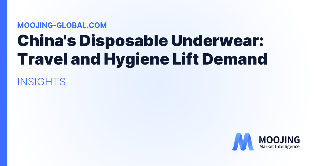 China's Disposable Underwear: Travel and Hygiene Lift Demand