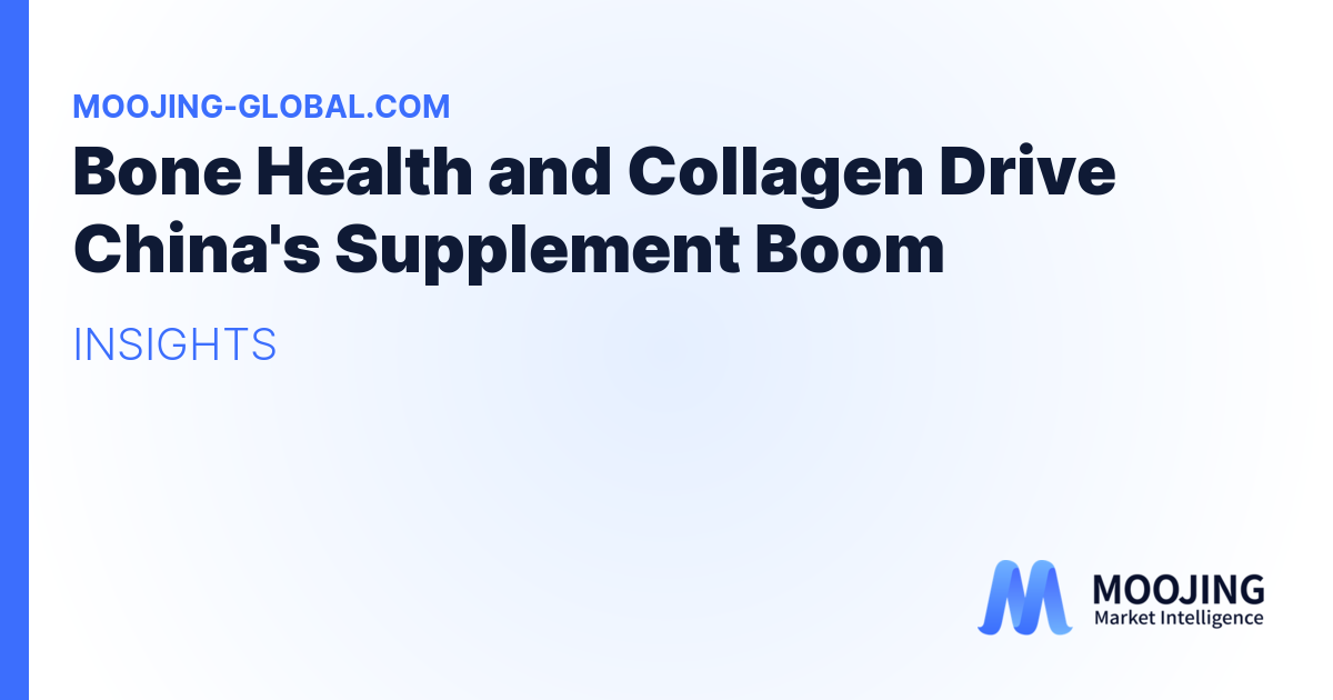 Bone Health and Collagen Drive China's Supplement Boom