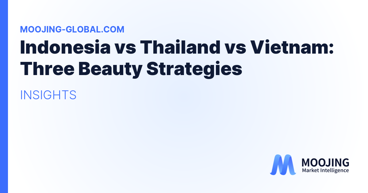Indonesia vs Thailand vs Vietnam: Three Beauty Strategies